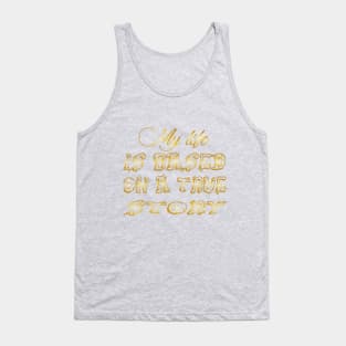 My life T-shirt Tank Top